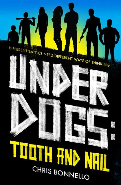 Cover: 9781789650952 | Underdogs | Tooth and Nail | Chris Bonnello | Taschenbuch | Underdogs