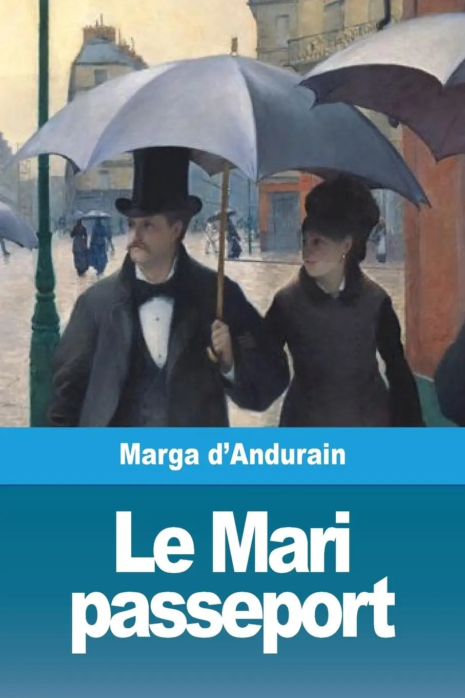 Cover: 9782379760952 | Le Mari passeport | Marga D'Andurain | Taschenbuch | Französisch