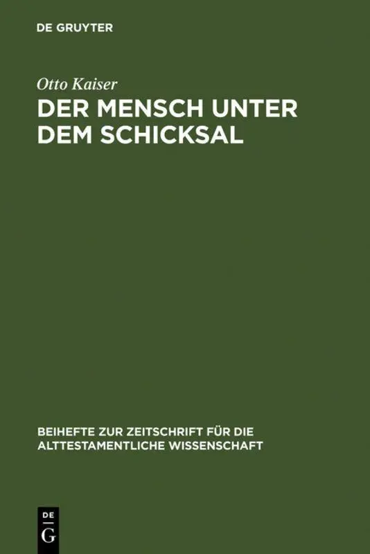 Cover: 9783110100952 | Der Mensch unter dem Schicksal | Otto Kaiser | Buch | VIII | Deutsch