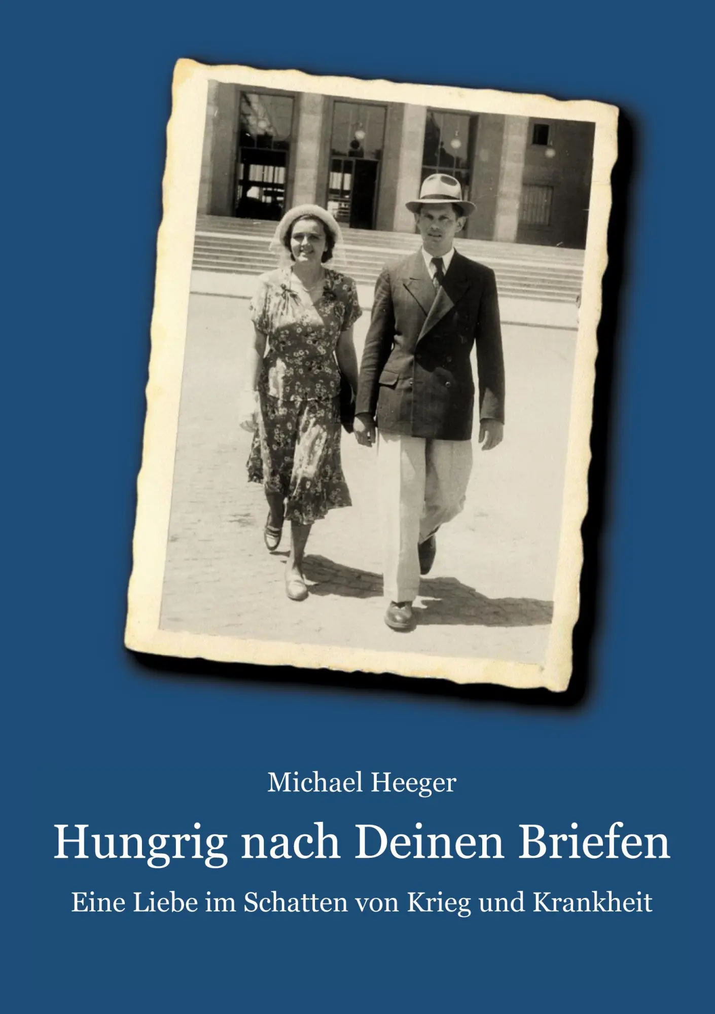 Cover: 9783819210952 | Hungrig nach Deinen Briefen | Michael Heeger | Buch | 576 S. | Deutsch