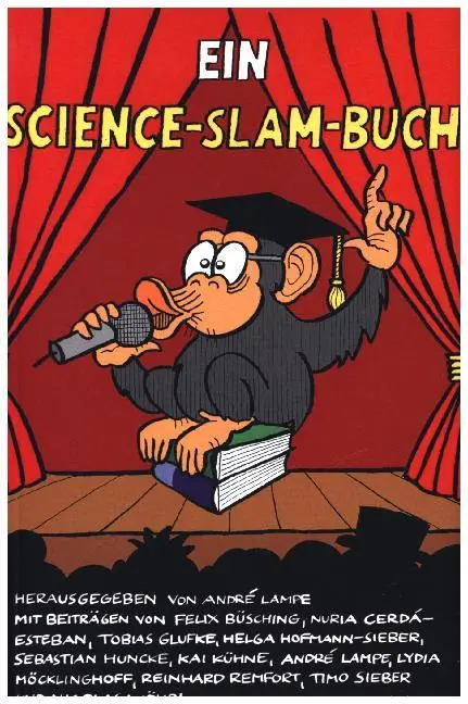 Cover: 9783954610952 | Ein Science-Slam-Buch | André Lampe | Taschenbuch | 149 S. | Deutsch