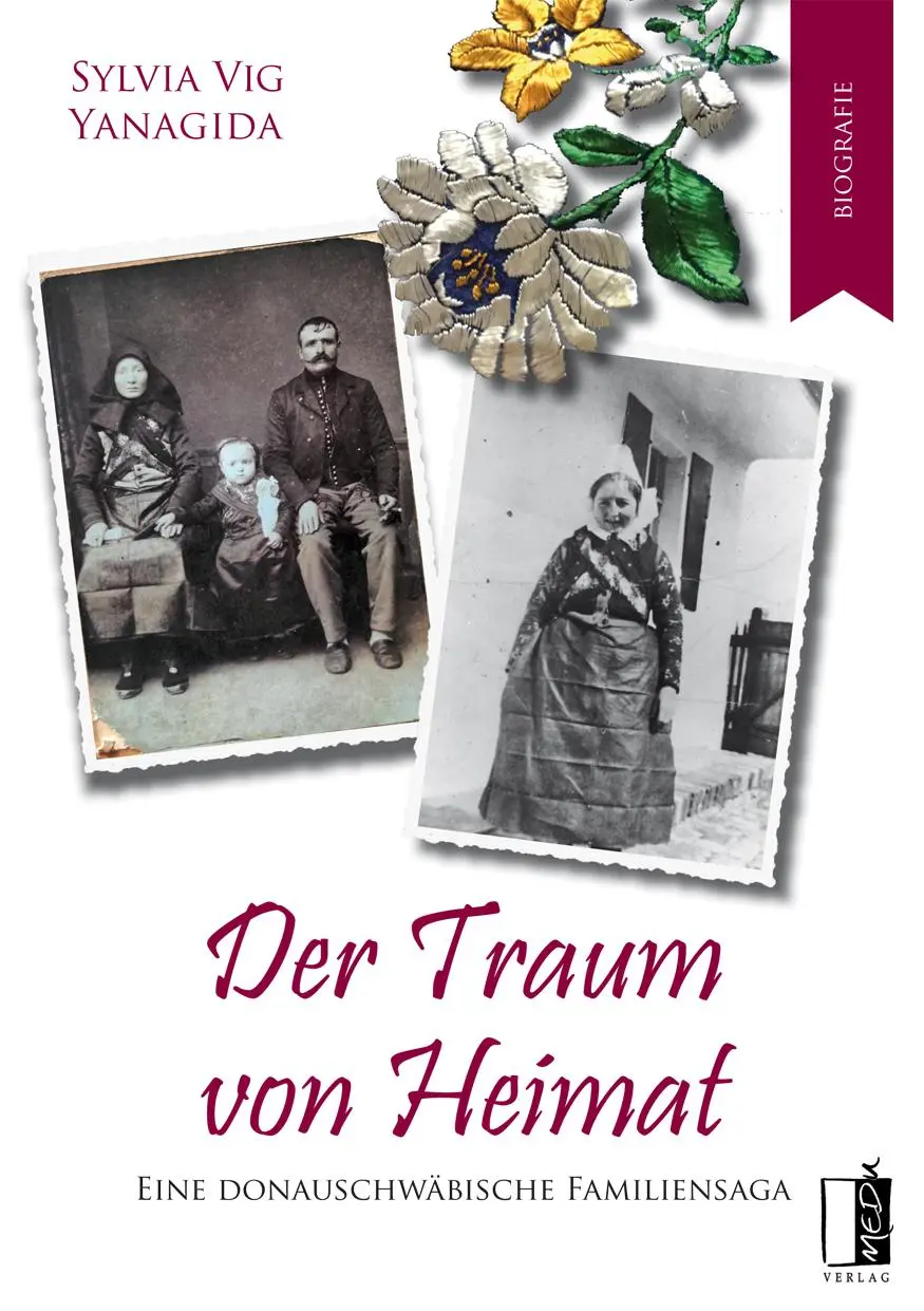 Cover: 9783963520952 | Der Traum von Heimat | Eine donauschwäbische Familiensaga | Yanagida Cover: 9783963520952 | Der Traum von Heimat | Eine donauschwäbische Familiensaga | Yanagida