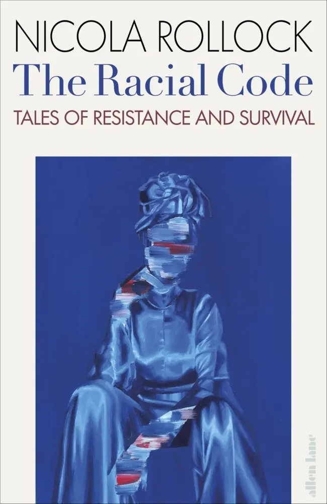 Cover: 9780241521052 | The Racial Code | Tales of Resistance and Survival | Nicola Rollock