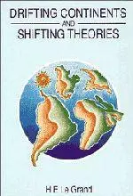 Cover: 9780521311052 | Drifting Continents and Shifting Theories | H. E. Le Grand | Buch
