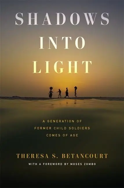Cover: 9780674251052 | Shadows Into Light | Theresa S Betancourt | Buch | Englisch | 2025