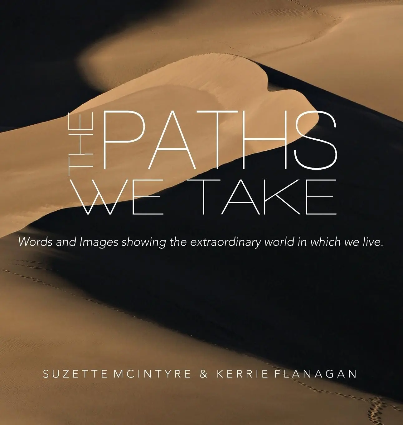Cover: 9780996171052 | The Paths We Take | A Words &amp; Images Coffee Table Book | Buch | 2016
