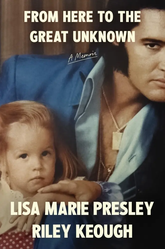 Cover: 9781035051052 | From Here to the Great Unknown: A Memoir | Lisa Marie Presley (u. a.)