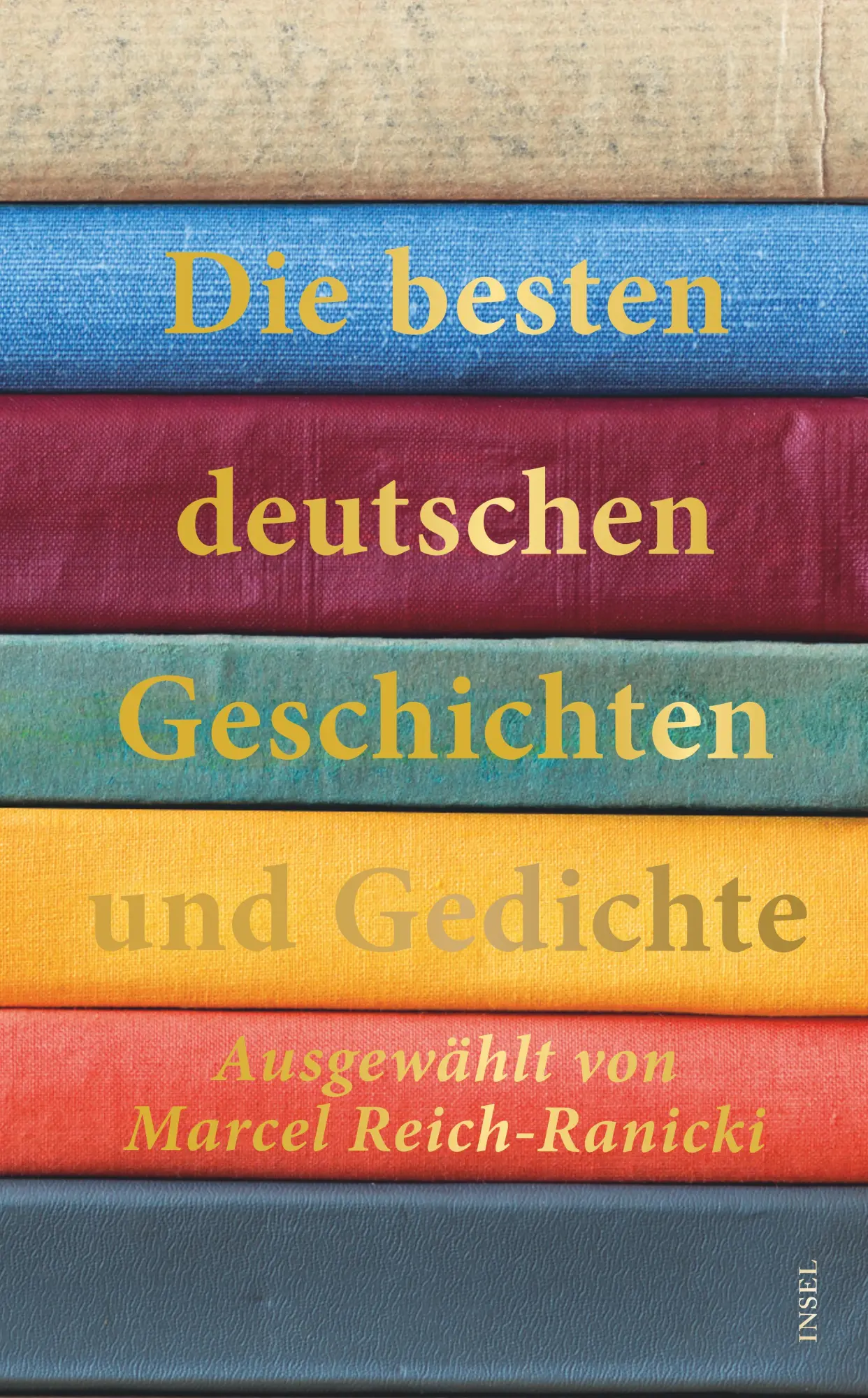 Cover: 9783458681052 | Die besten deutschen Geschichten und Gedichte | Marcel Reich-Ranicki