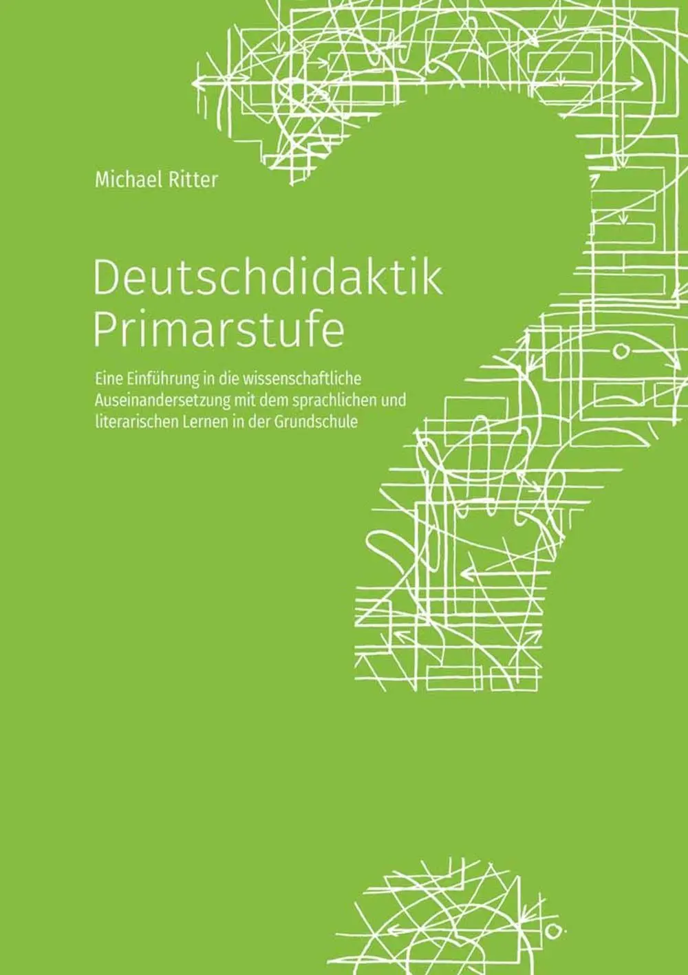 Cover: 9783834021052 | Deutschdidaktik Primarstufe | Michael Ritter | Taschenbuch | 156 S.