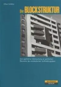 Cover: 9783899301052 | Die Blockstruktur | Oliver Schöller | Taschenbuch | Architext | 2004