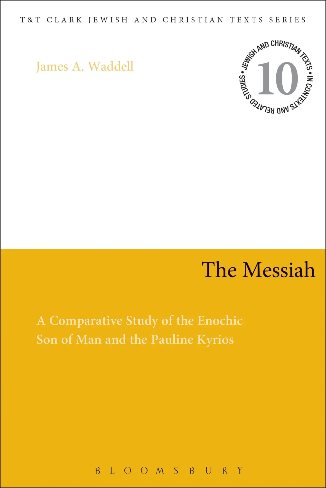 Cover: 9780567561152 | The Messiah | Waddell James a (u. a.) | Taschenbuch | Englisch | 2013
