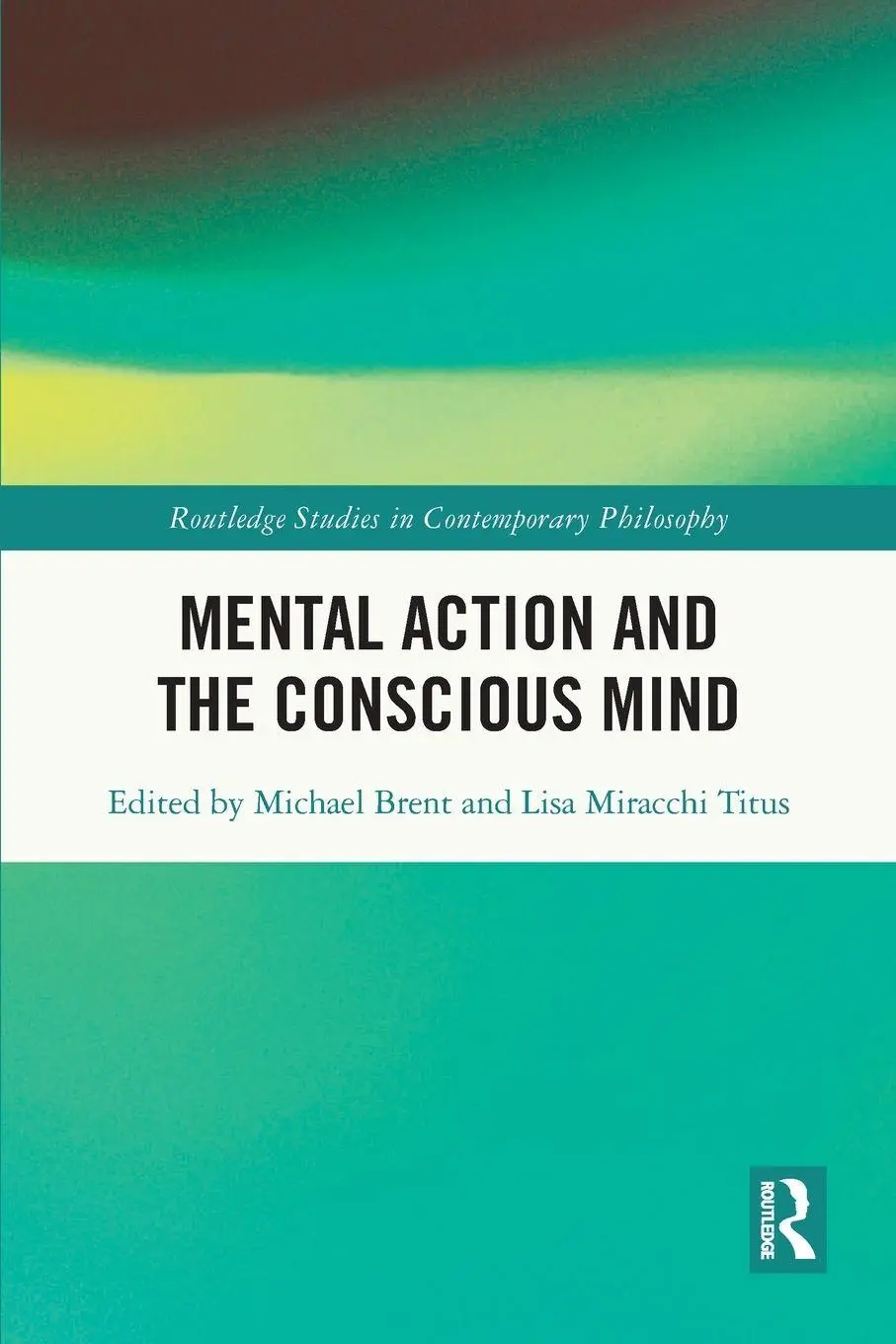 Cover: 9781032071152 | Mental Action and the Conscious Mind | Michael Brent (u. a.) | Buch