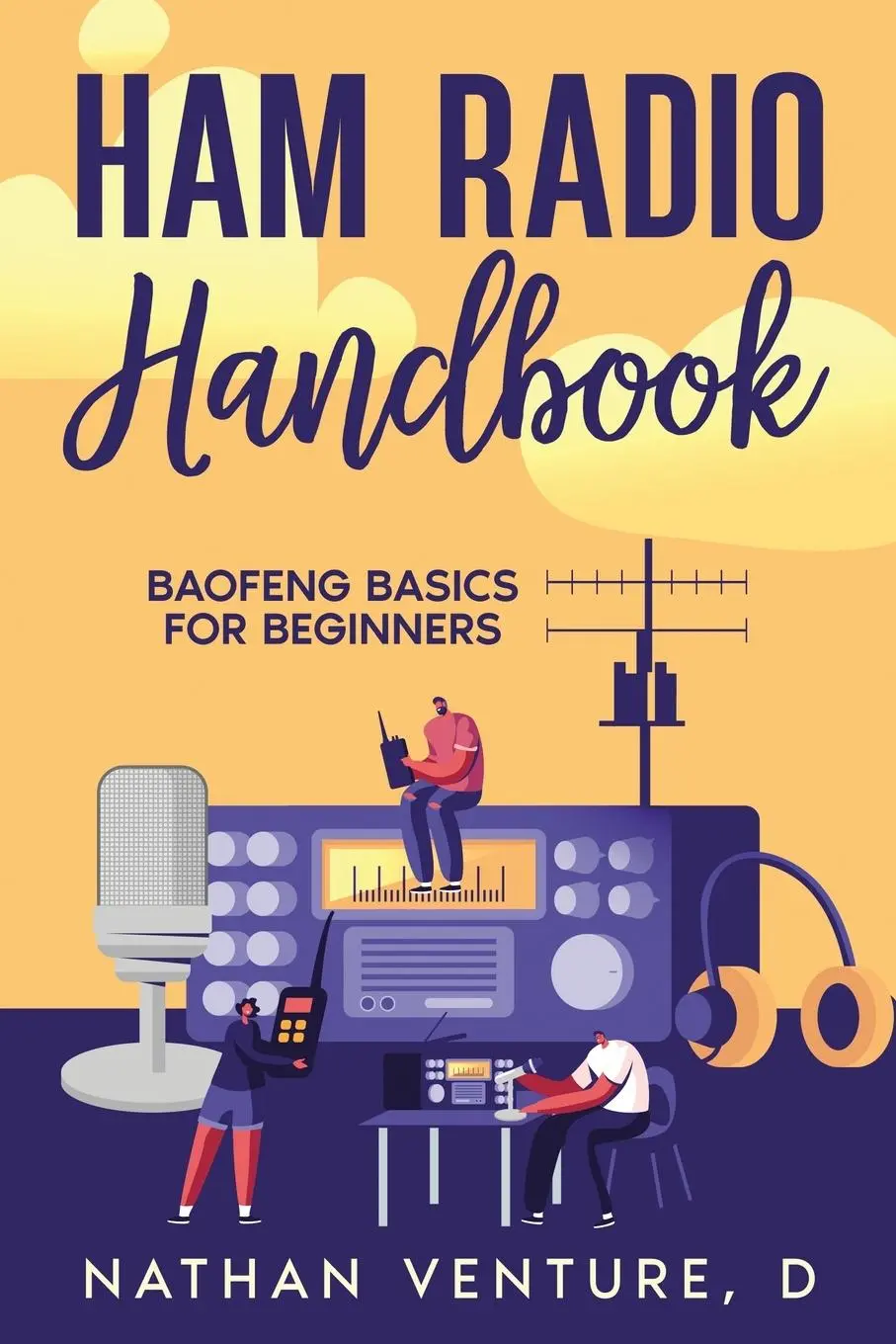 Cover: 9781456651152 | Ham Radio Handbook | Baofeng Basics for Beginners | D Nathan Venture