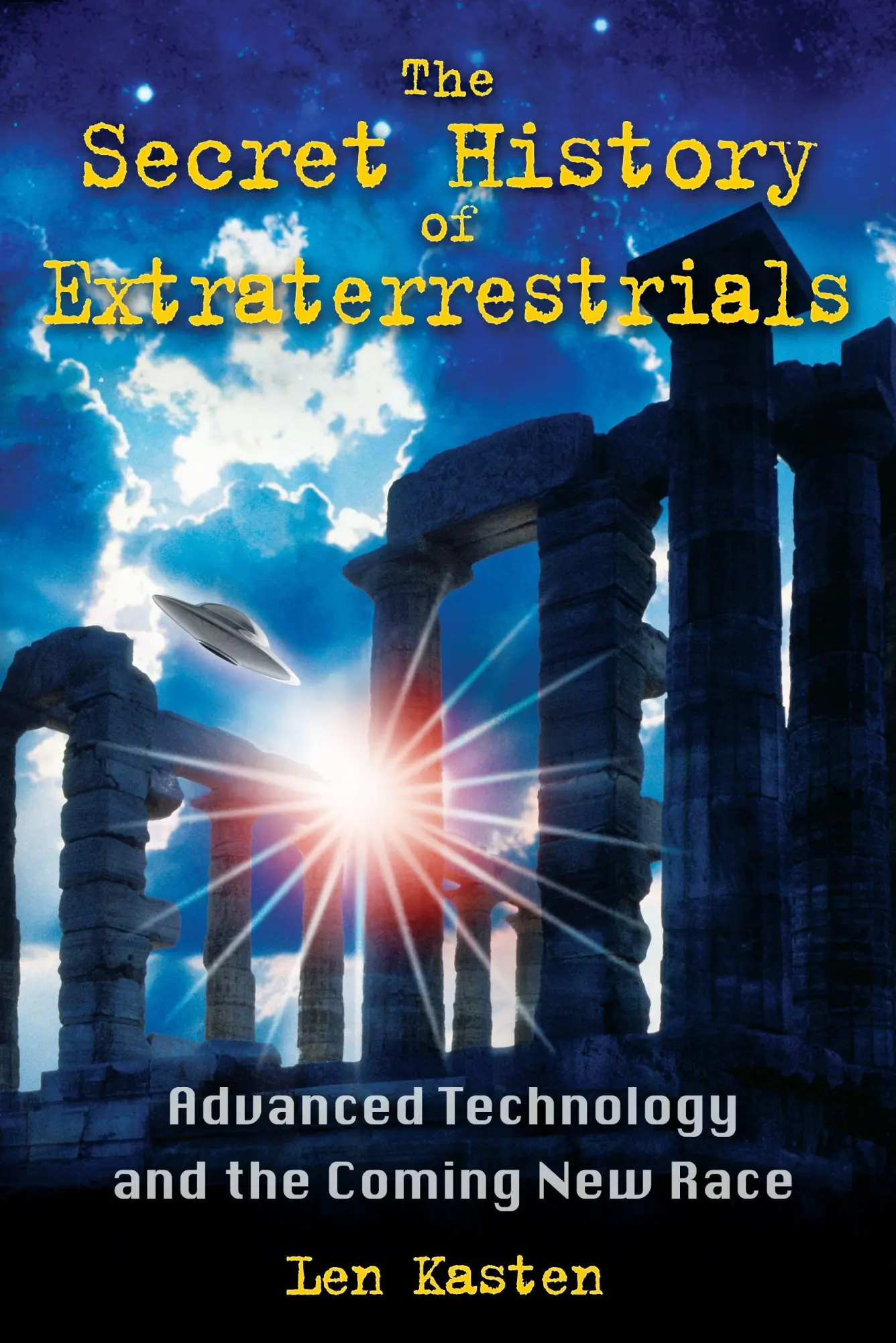 Cover: 9781591431152 | The Secret History of Extraterrestrials | Len Kasten | Taschenbuch