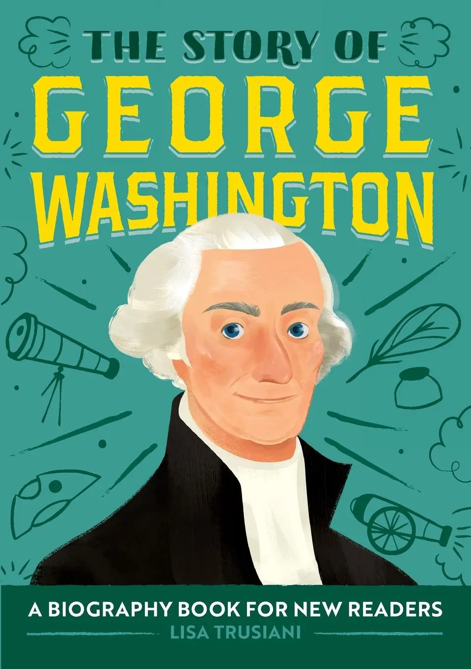 Cover: 9781646111152 | The Story of George Washington | A Biography Book for New Readers