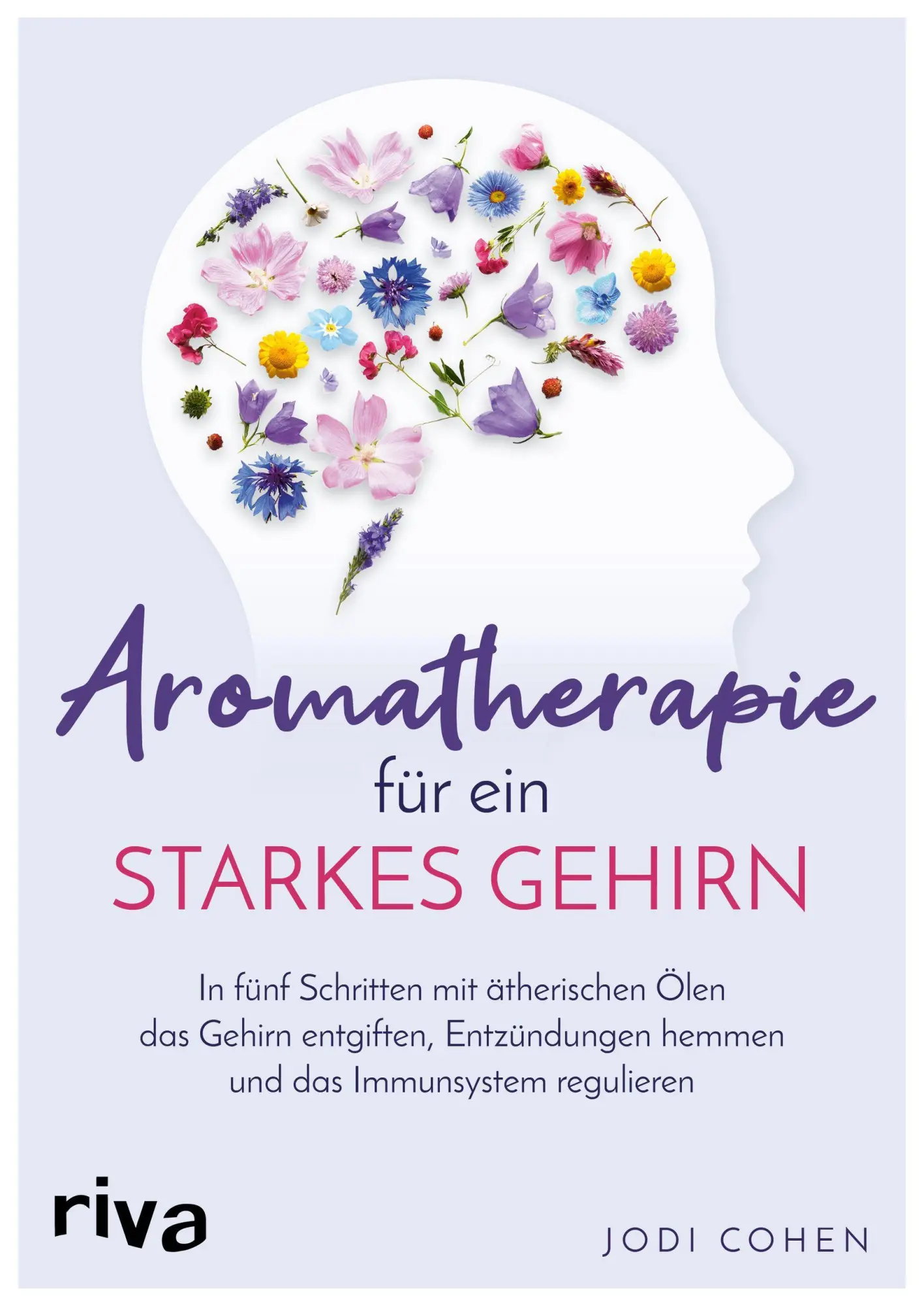 Cover: 9783742321152 | Aromatherapie für ein starkes Gehirn | Jodi Cohen | Taschenbuch | 2022