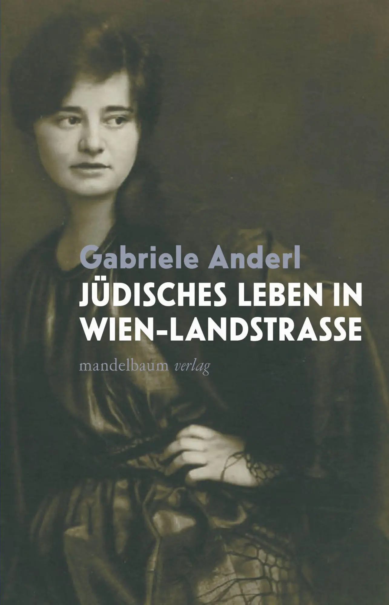 Cover: 9783991361152 | Jüdisches Leben in Wien-Landstraße | Gabriele Anderl | Taschenbuch