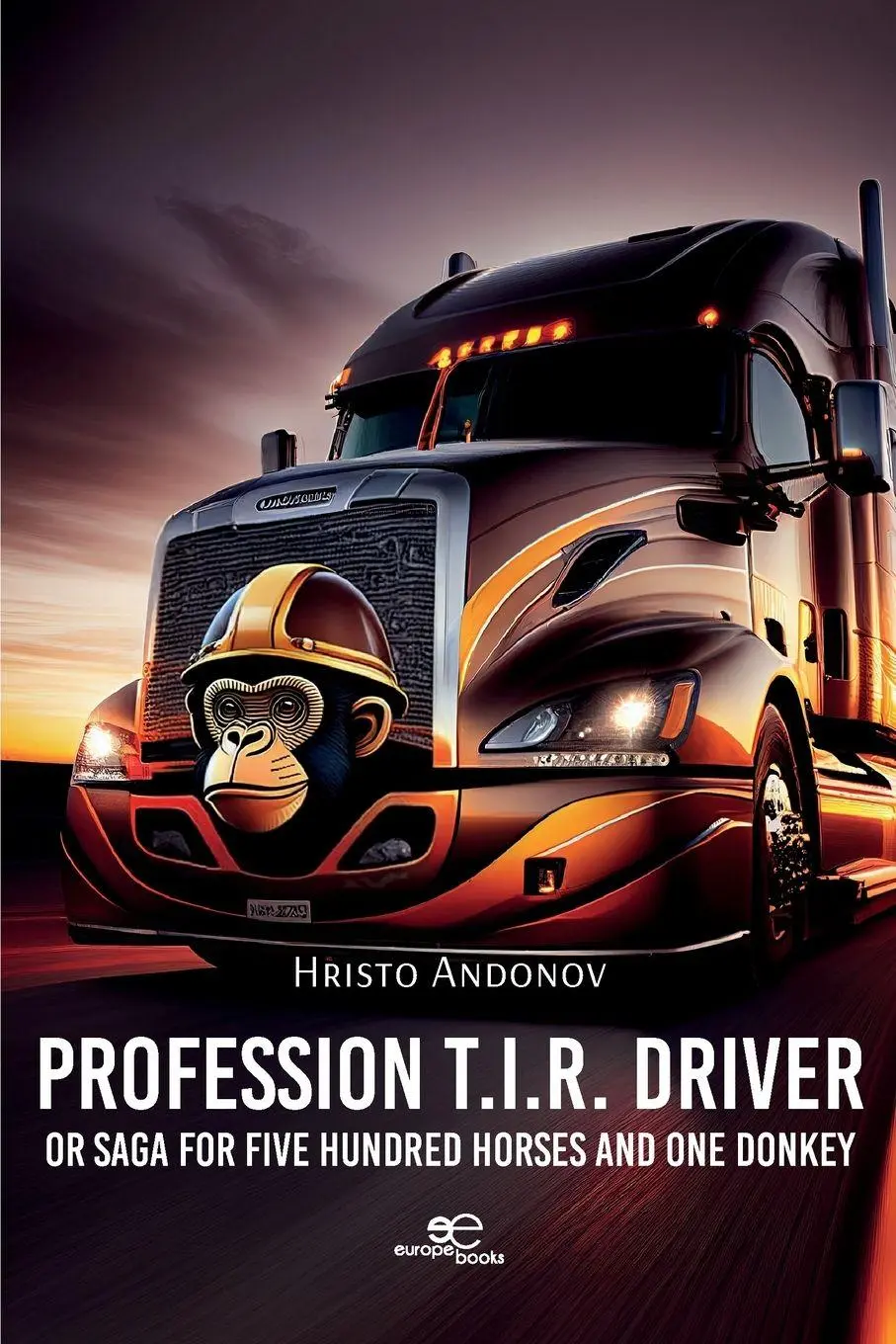 Cover: 9791256971152 | Profession T.I.R. driver or Saga for five hundred horses and one...