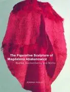 Cover: 9780520231252 | Figurative Sculpture of Magdalena Abakanowicz | Joanna Inglot | Buch