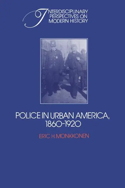Cover: 9780521531252 | Police in Urban America, 1860 1920 | Eric H. Monkkonen | Taschenbuch
