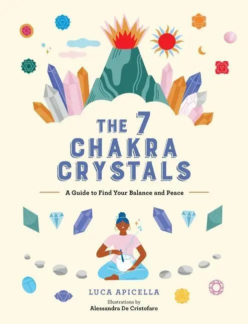 Cover: 9781524881252 | The 7 Chakra Crystals | A Guide to Find Your Balance and Peace | Buch