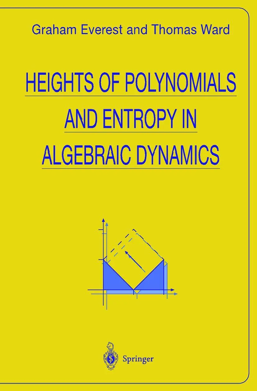 Cover: 9781852331252 | Heights of Polynomials and Entropy in Algebraic Dynamics | Buch | xii Cover: 9781852331252 | Heights of Polynomials and Entropy in Algebraic Dynamics | Buch | xii