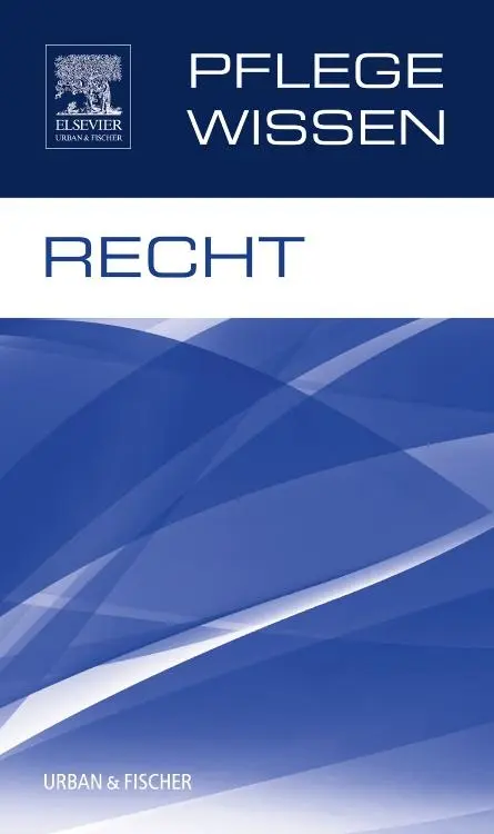 Cover: 9783437251252 | PflegeWissen Recht | Taschenbuch | Pflege Wissen | VIII | Deutsch