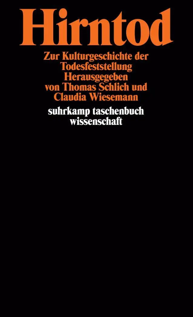 Cover: 9783518291252 | Hirntod | Zur Kulturgeschichte der Todesfeststellung | Schlich (u. a.)