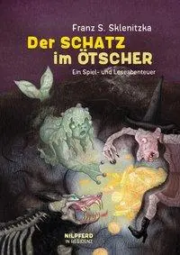Cover: 9783707451252 | Der Schatz im Ötscher | Ein Spiel- und Leseabenteuer | Sklenitzka