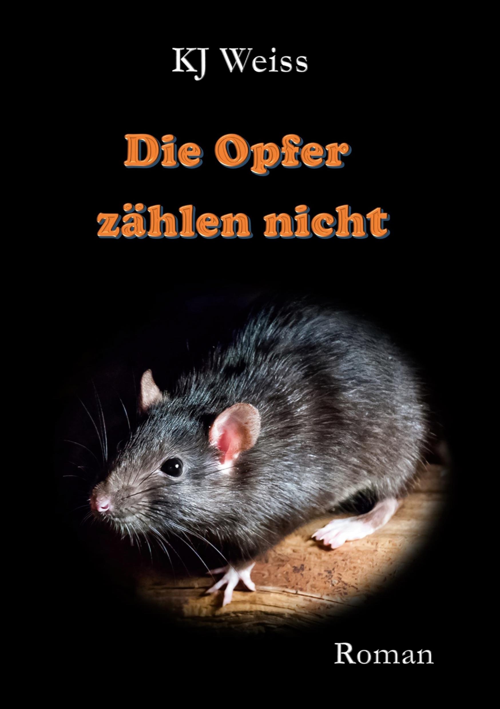 Cover: 9783757881252 | Die Opfer zählen nicht | Kj Weiss | Taschenbuch | Paperback | 394 S.