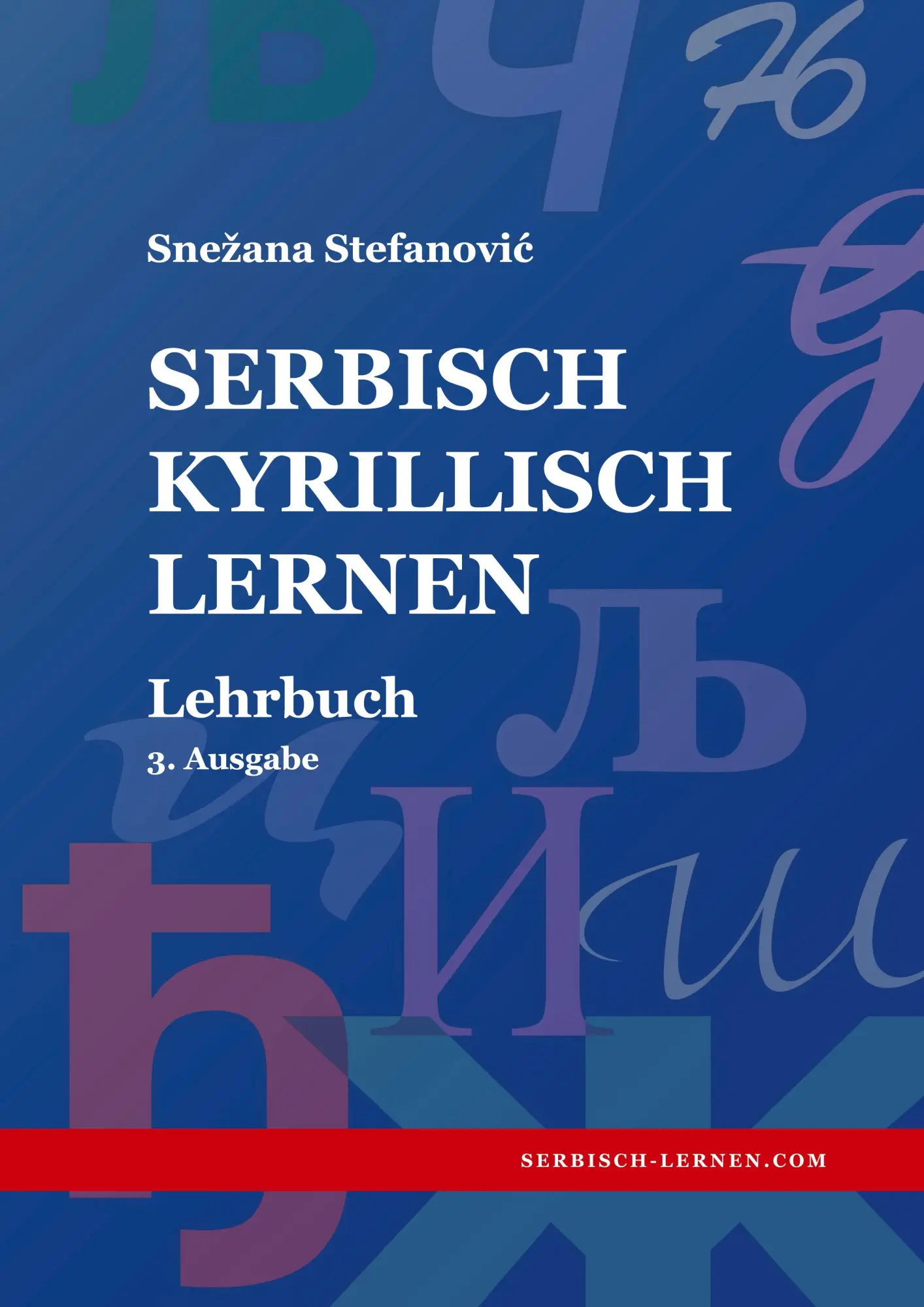 Cover: 9783757951252 | Serbisch Kyrillisch lernen | Lehrbuch, 3. Ausgabe | Snezana Stefanovic