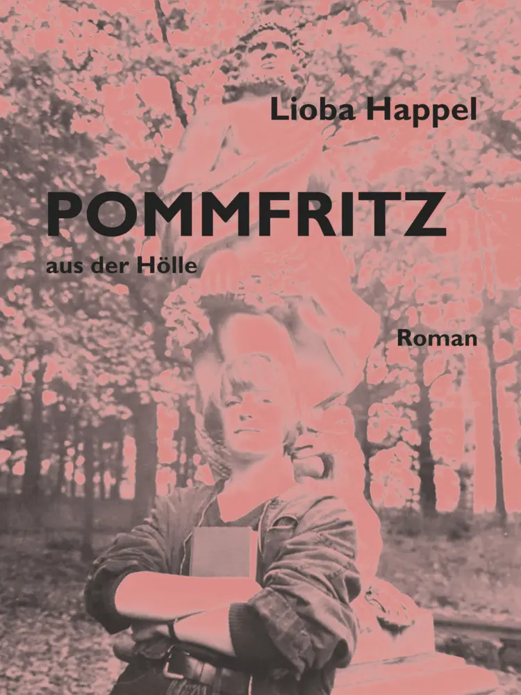 Cover: 9783906061252 | POMMFRITZ aus der Hölle | Roman | Lioba Happel | Buch | Deutsch | 2021