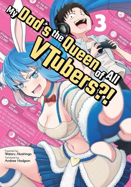 Cover: 9781952241352 | My Dad's the Queen of All Vtubers?! Vol. 3 | Wataru Akashingo | Buch