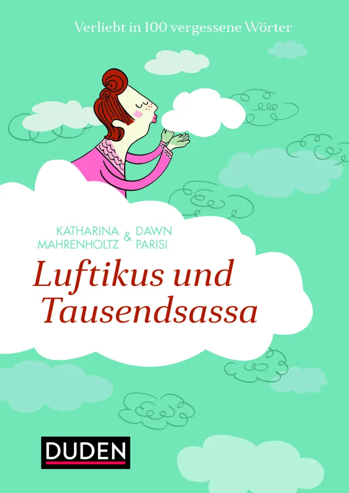 Cover: 9783411711352 | Luftikus &amp; Tausendsassa | Verliebt in 100 vergessene Wörter | Buch