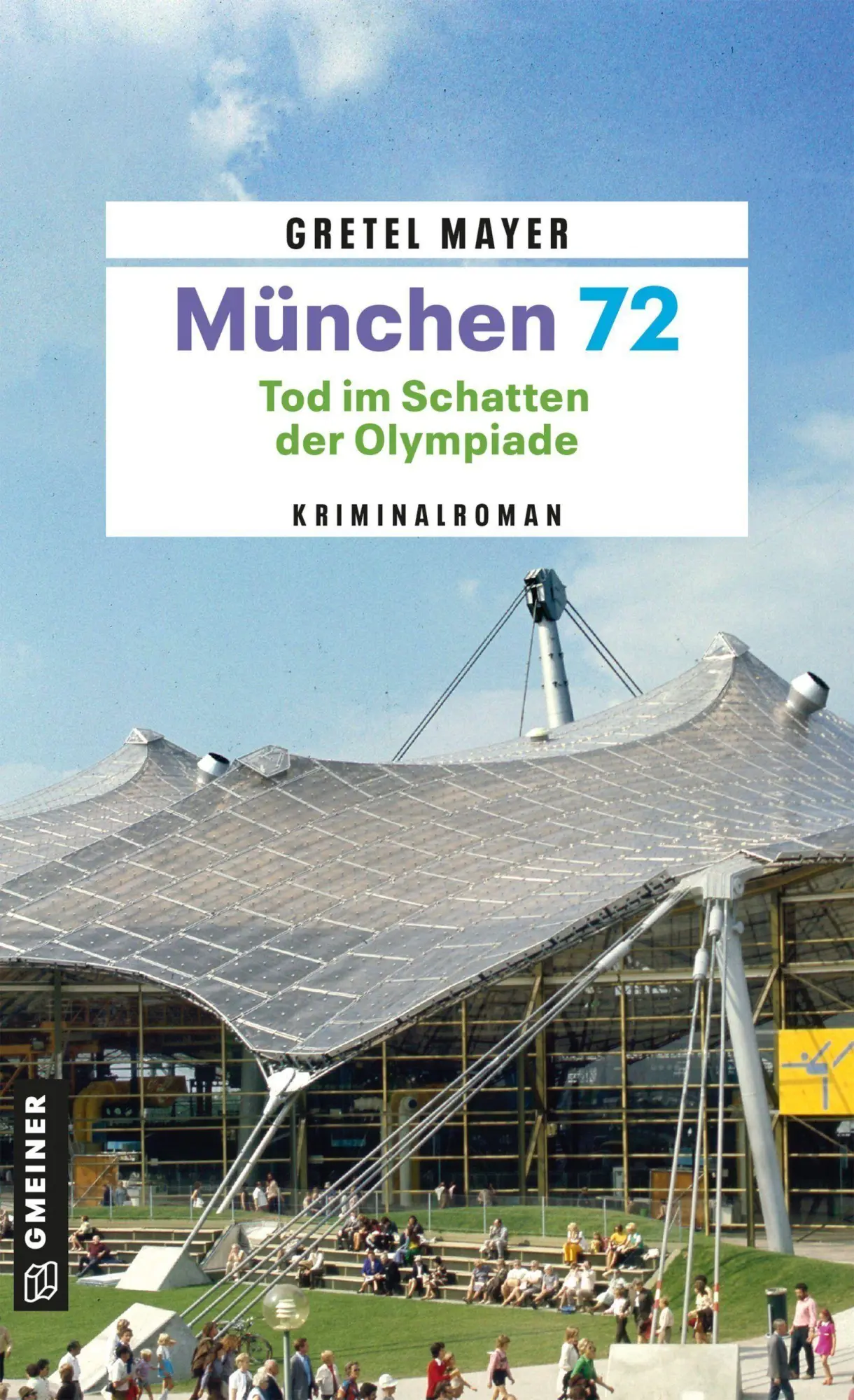 Cover: 9783839281352 | München 72 - Tod im Schatten der Olympiade | Kriminalroman | Mayer