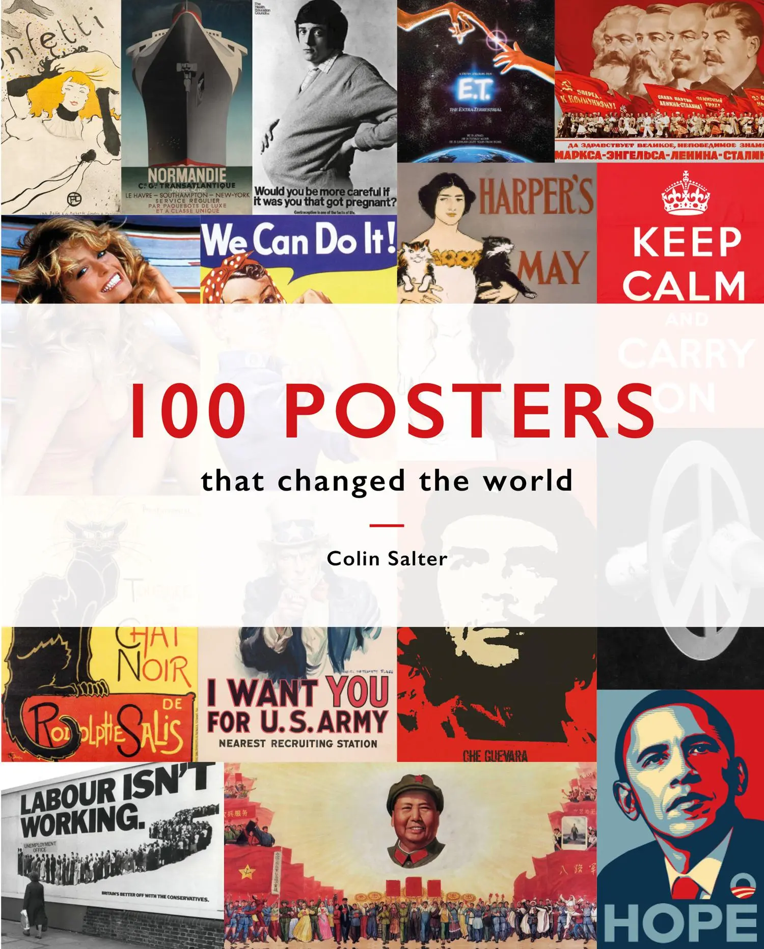 Cover: 9781911641452 | 100 Posters That Changed the World | Colin T Salter | Buch | Gebunden