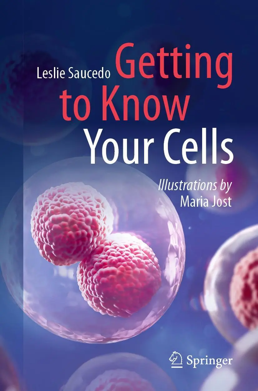 Cover: 9783031301452 | Getting to Know Your Cells | Leslie Saucedo | Taschenbuch | viii