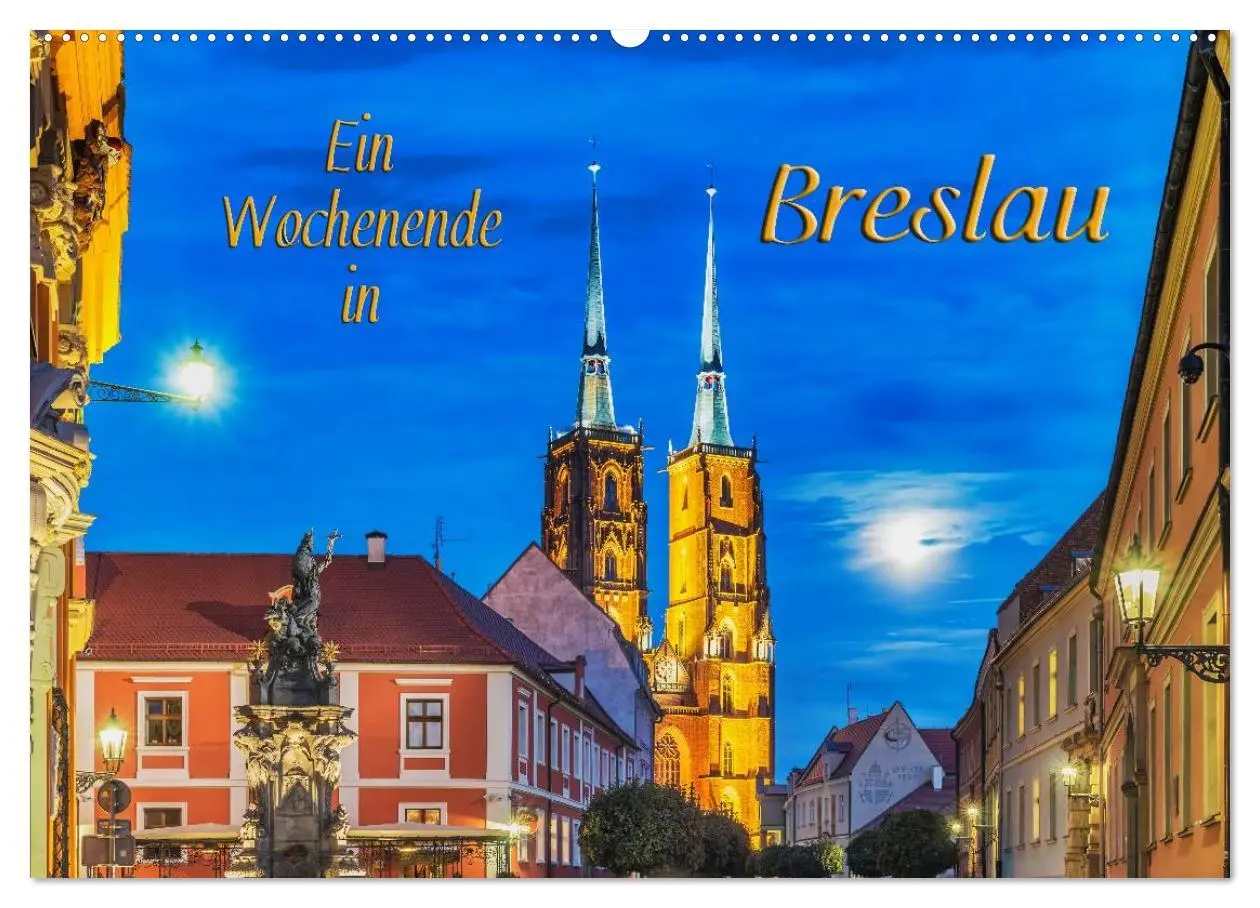 Cover: 9783457961452 | Ein Wochenende in Breslau (Wandkalender 2026 DIN A2 quer), CALVENDO...
