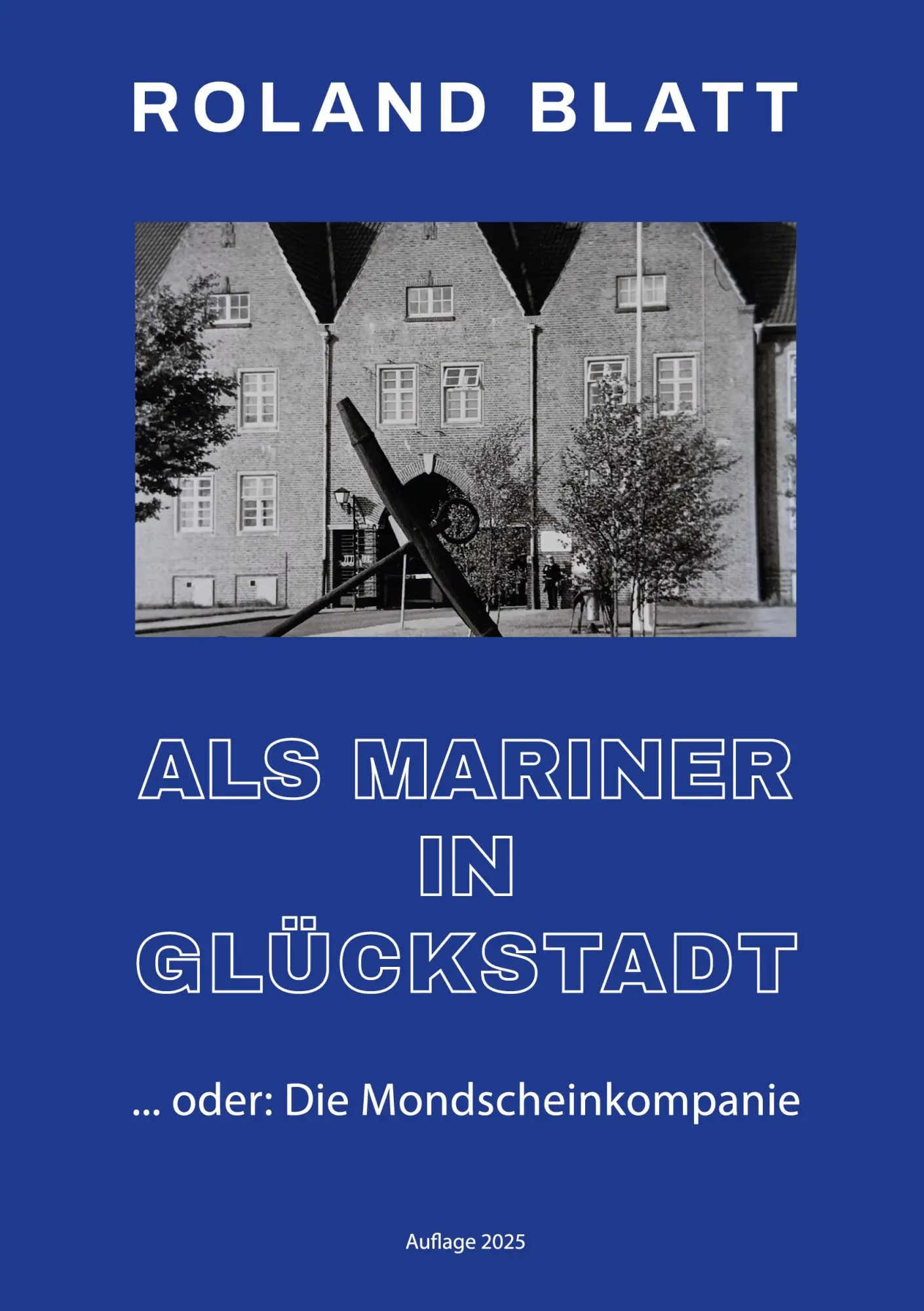 Cover: 9783819231452 | Als Mariner in Glückstadt | ... oder: Die Mondscheinkompanie | Blatt