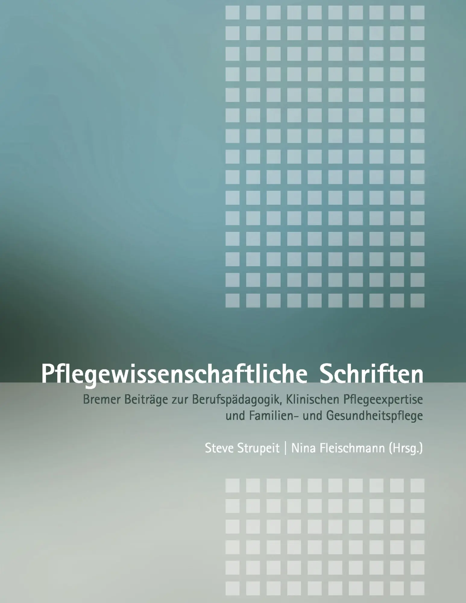 Cover: 9783837051452 | Pflegewissenschaftliche Schriften | Steve Strupeit (u. a.) | Buch