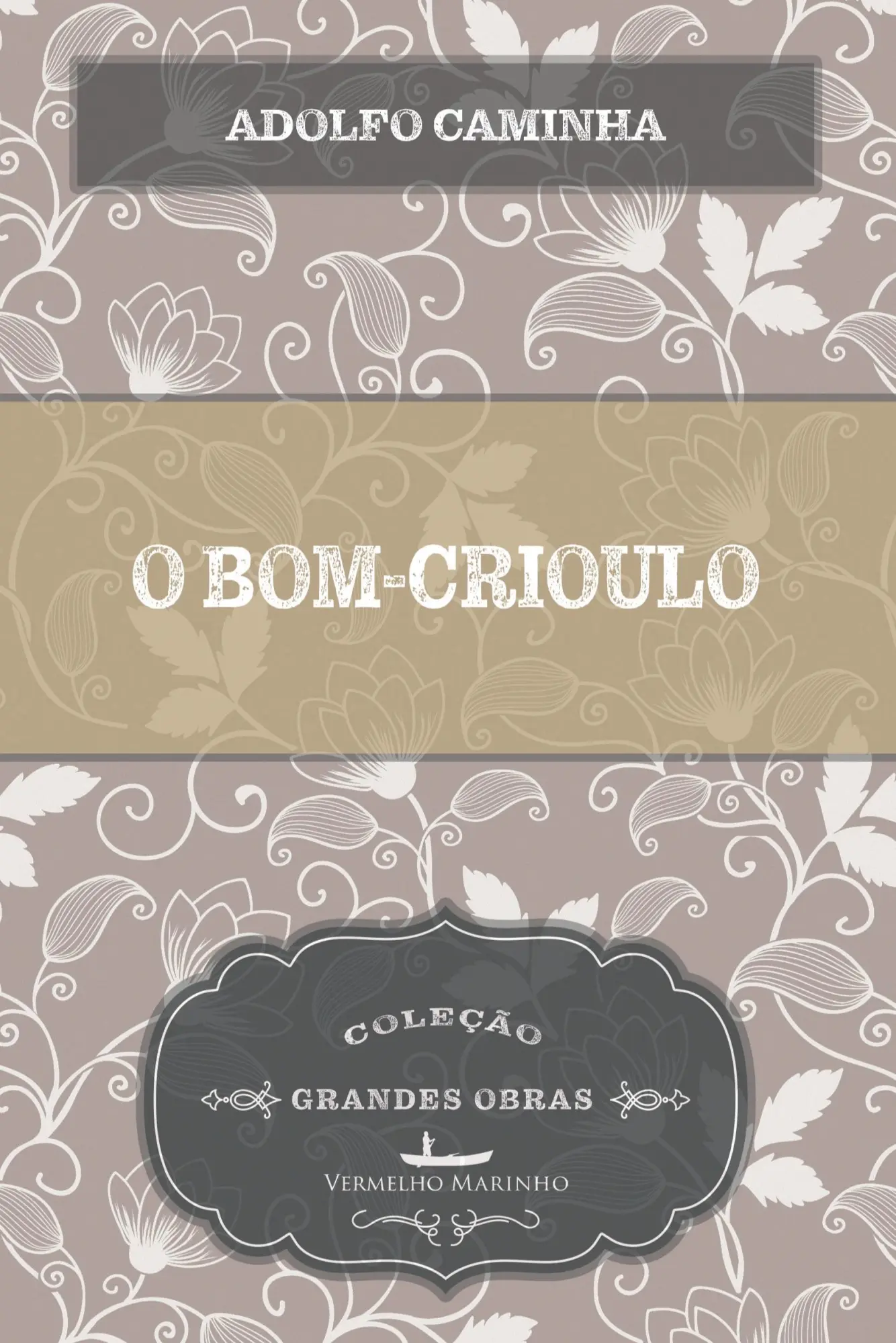 Cover: 9788582651452 | O bom-crioulo | Adolfo Caminha | Taschenbuch | Portugiesisch | 2019