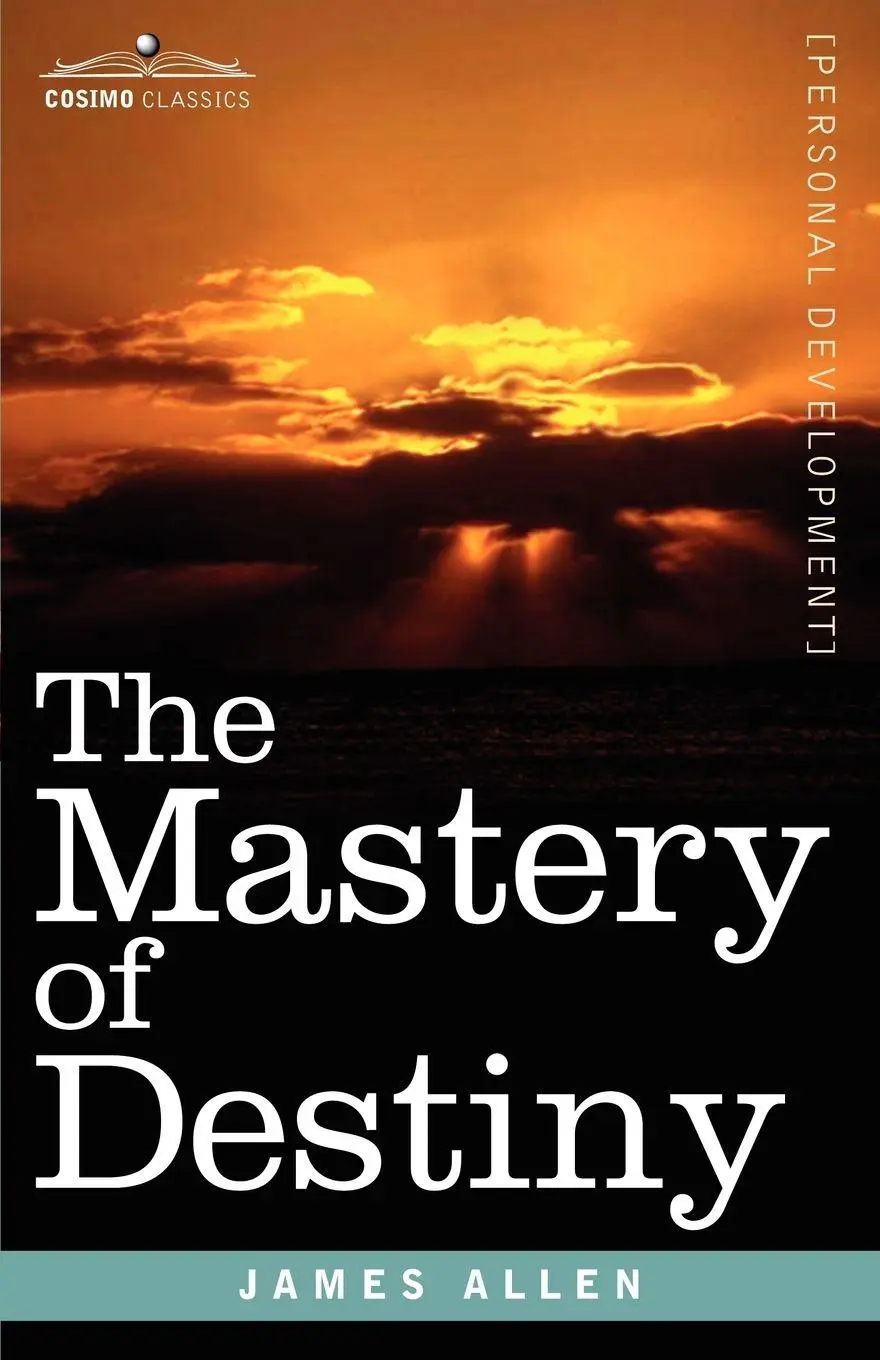 Cover: 9781602061552 | The Mastery of Destiny | James Allen | Taschenbuch | Englisch | 2007