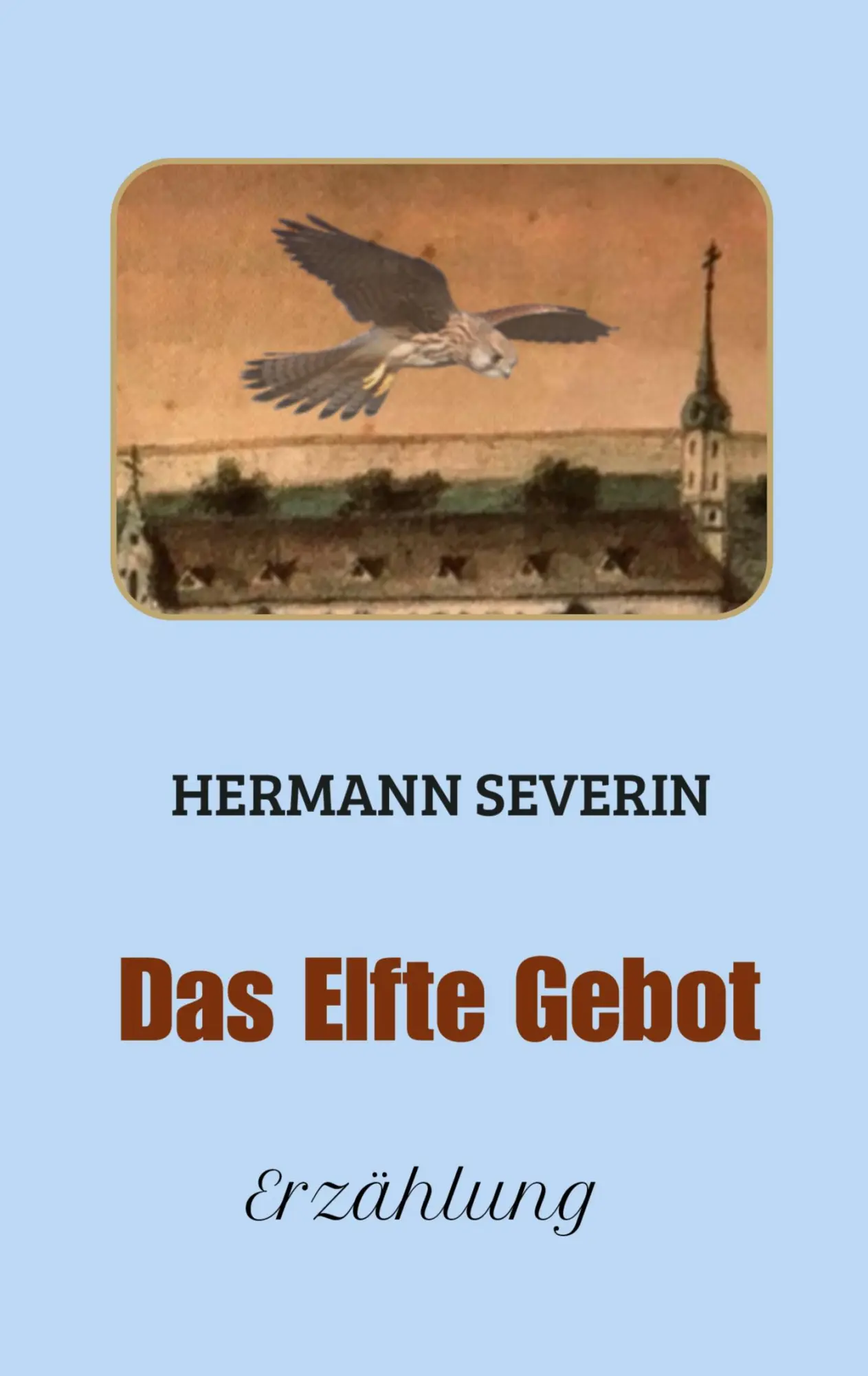 Cover: 9783695171552 | Das Elfte Gebot | Hermann Severin | Taschenbuch | 308 S. | Deutsch