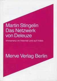 Cover: 9783883961552 | Das Netzwerk von Gilles Deleuze | Immanenz im Internet und auf Video