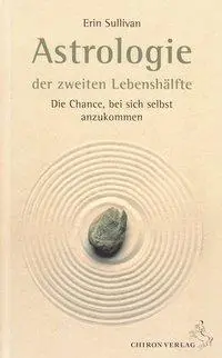 Cover: 9783899971552 | Astrologie der zweiten Lebenshälfte | Erin Sullivan | Buch | 321 S.