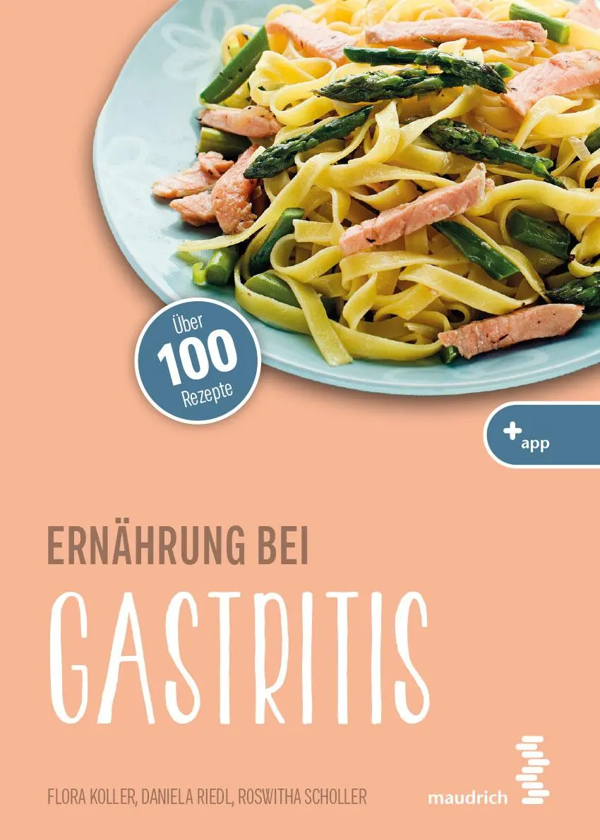 Cover: 9783990021552 | Ernährung bei Gastritis | Flora Koller (u. a.) | Taschenbuch | 128 S.