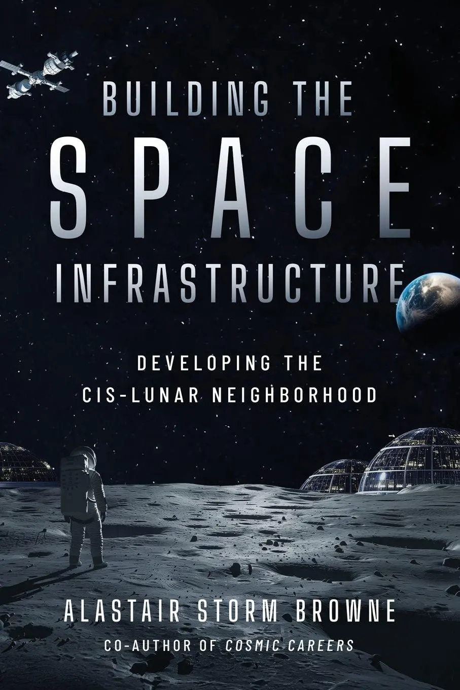 Cover: 9798896941552 | Building the Space Infrastructure | Alastair Storm Browne | Buch