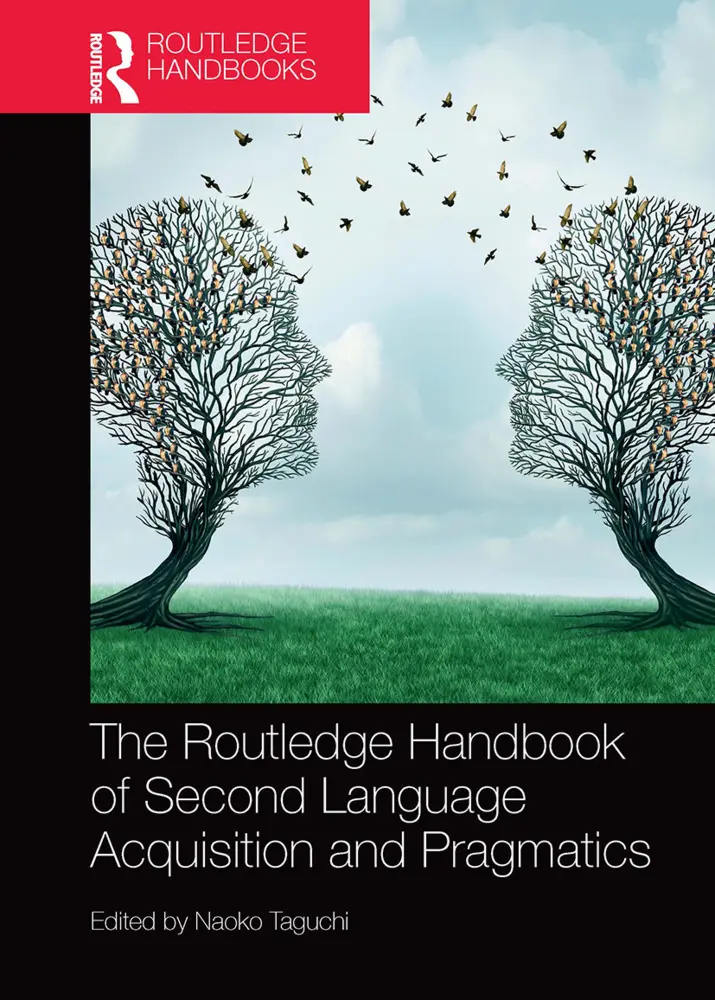 Cover: 9781032401652 | The Routledge Handbook of Second Language Acquisition and Pragmatics