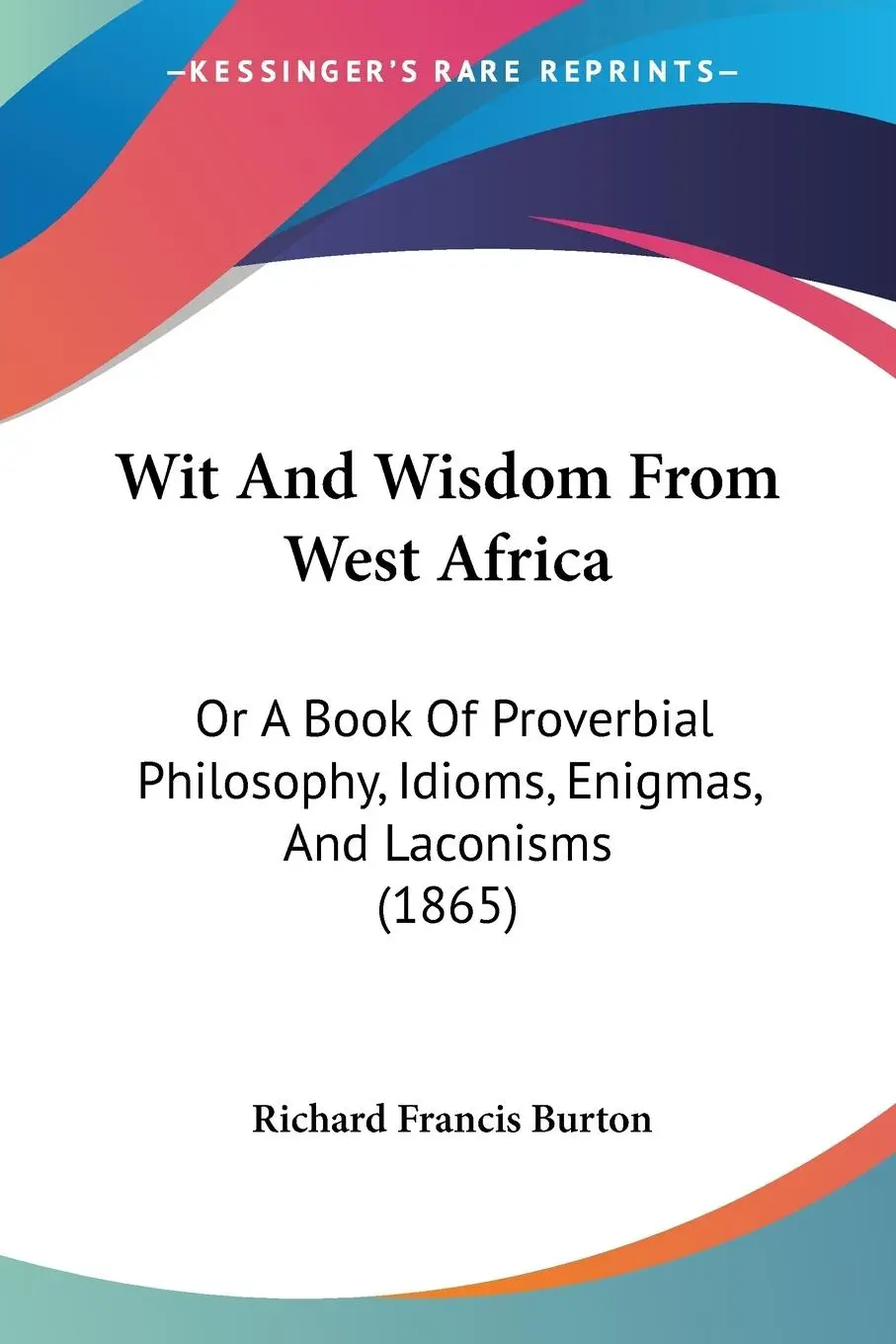 Cover: 9781104531652 | Wit And Wisdom From West Africa | Richard Francis Burton | Taschenbuch