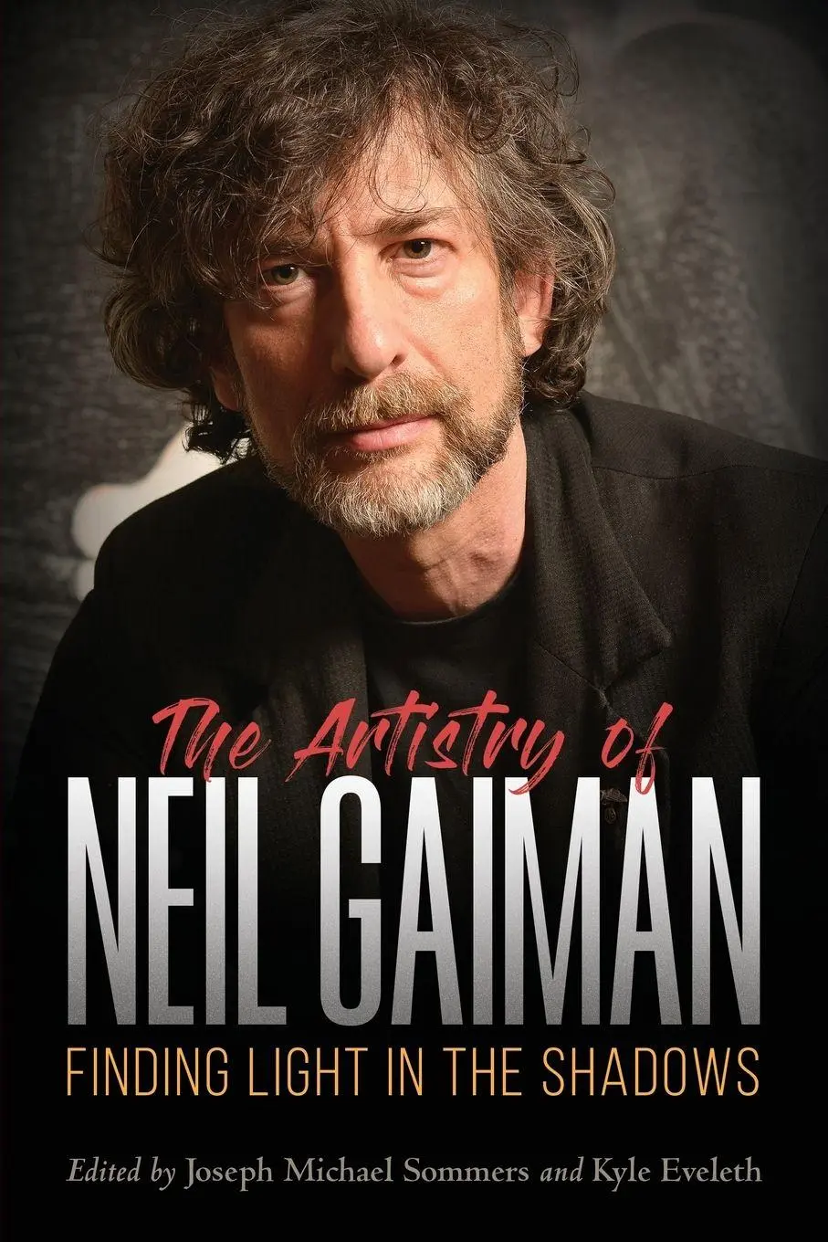 Cover: 9781496821652 | Artistry of Neil Gaiman | Finding Light in the Shadows | Kyle Eveleth